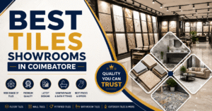 Best Tiles Showrooms in Coimbatore